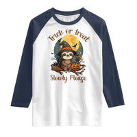 Funny Halloween Sloth Raglan Shirt Trick Or Treat Slowly Please - Wonder Print Shop
