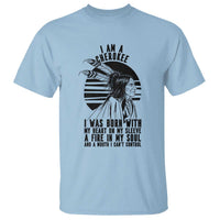 Native American Heritage Pride Gift T Shirt I Am A Cherokee Born With Heart On My Sleeve