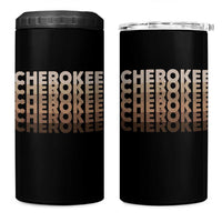 Vintage Cherokee Native Pride Stacked Typography 4 in 1 Can Cooler Tumbler