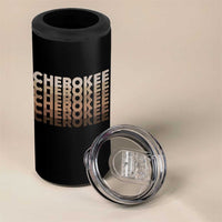 Vintage Cherokee Native Pride Stacked Typography 4 in 1 Can Cooler Tumbler