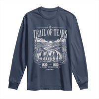 Cherokee History Native American Vintage Gift Long Sleeve Shirt They Survived Trail Of Tears