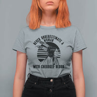 Never Underestimate A Woman With Cherokee Blood T Shirt For Women Native American Heritage Gift