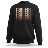 Cherokee Tsalagi Heritage Pride Stacked Typography Sweatshirt