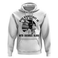 Never Underestimate An Old Man With Cherokee Blood Hoodie Native American Heritage Gift
