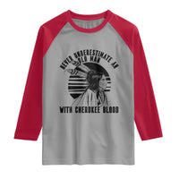 Never Underestimate An Old Man With Cherokee Blood Raglan Shirt Native American Heritage Gift