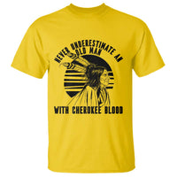 Never Underestimate An Old Man With Cherokee Blood T Shirt Native American Heritage Gift