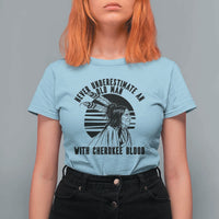 Never Underestimate An Old Man With Cherokee Blood T Shirt For Women Native American Heritage Gift