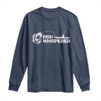 The Fish Whisperer Long Sleeve Shirt Funny Fishing Gift - Wonder Print Shop