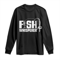 The Fish Whisperer Long Sleeve Shirt Fish Lover Humor - Wonder Print Shop