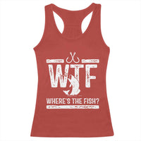 Where Is The Fish Racerback Tank Top Funny WTF Fishing Gift - Wonder Print Shop