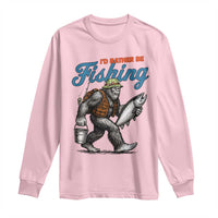 Id Rather Be Fishing Long Sleeve Shirt Funny Bigfoot Fishing - Wonder Print Shop