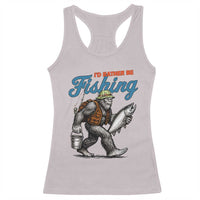 Id Rather Be Fishing Racerback Tank Top Funny Bigfoot Fishing - Wonder Print Shop