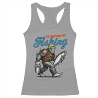 Id Rather Be Fishing Racerback Tank Top Funny Bigfoot Fishing - Wonder Print Shop