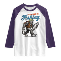 Id Rather Be Fishing Raglan Shirt Funny Bigfoot Fishing - Wonder Print Shop