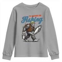 Id Rather Be Fishing Youth Sweatshirt Funny Bigfoot Fishing - Wonder Print Shop