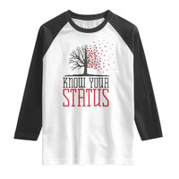 HIV Awareness Month Raglan Shirt Know Your Status Prevention Support Gift - Wonder Print Shop