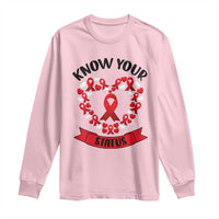 Know Your Status Red Ribbon HIV AIDS Awareness Support Month Gift Long Sleeve Shirt - Wonder Print Shop