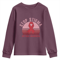 Stop The Stigma HIV Awareness Youth Sweatshirt World AIDS Day Gift - Wonder Print Shop