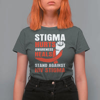 Stigma Hurts Awareness Heals T Shirt For Women HIV Awareness Red Ribbon Support Gift - Wonder Print Shop