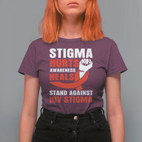 Stigma Hurts Awareness Heals T Shirt For Women HIV Awareness Red Ribbon Support Gift - Wonder Print Shop