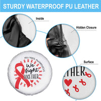 HIV Awareness Red Ribbon Support Gift Spare Tire Cover We Fight Together - Wonder Print Shop