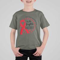 HIV Awareness Red Ribbon Support Gift T Shirt For Kid We Fight Together - Wonder Print Shop