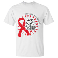 HIV Awareness Red Ribbon Support Gift T Shirt We Fight Together - Wonder Print Shop