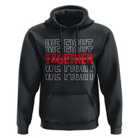 We Fight Together Support Squad HIV Awareness Gift Hoodie - Wonder Print Shop
