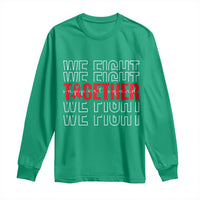 We Fight Together Support Squad HIV Awareness Gift Long Sleeve Shirt - Wonder Print Shop