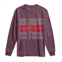 We Fight Together Support Squad HIV Awareness Gift Long Sleeve Shirt - Wonder Print Shop