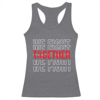 We Fight Together Support Squad HIV Awareness Gift Racerback Tank Top - Wonder Print Shop