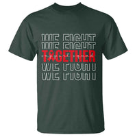 We Fight Together Support Squad HIV Awareness Gift T Shirt - Wonder Print Shop