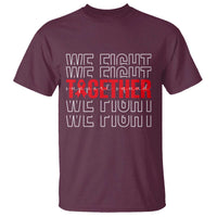 We Fight Together Support Squad HIV Awareness Gift T Shirt - Wonder Print Shop