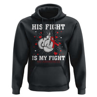 His Fight Is My Fight HIV Warrior Hoodie Red Ribbon Boxing Gift - Wonder Print Shop