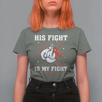 His Fight Is My Fight HIV Warrior T Shirt For Women Red Ribbon Boxing Gift - Wonder Print Shop