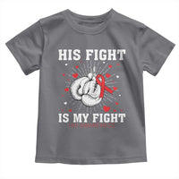 His Fight Is My Fight HIV Warrior Toddler T Shirt Red Ribbon Boxing Gift - Wonder Print Shop