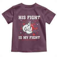 His Fight Is My Fight HIV Warrior Toddler T Shirt Red Ribbon Boxing Gift - Wonder Print Shop