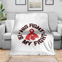 HIV Warrior His Fight Is My Fight Throw Blanket Red Ribbon Boxing Gift - Wonder Print Shop