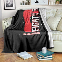 His Fight Is My Fight Throw Blanket Red Ribbon HIV Awareness Boxing Gift - Wonder Print Shop
