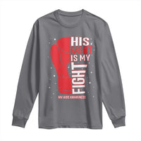 His Fight Is My Fight Long Sleeve Shirt Red Ribbon HIV Awareness Boxing Gift - Wonder Print Shop