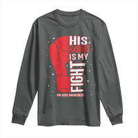 His Fight Is My Fight Long Sleeve Shirt Red Ribbon HIV Awareness Boxing Gift - Wonder Print Shop