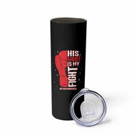 His Fight Is My Fight Skinny Tumbler Red Ribbon HIV Awareness Boxing Gift - Wonder Print Shop