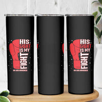 His Fight Is My Fight Skinny Tumbler Red Ribbon HIV Awareness Boxing Gift - Wonder Print Shop