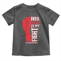 His Fight Is My Fight Toddler T Shirt Red Ribbon HIV Awareness Boxing Gift - Wonder Print Shop