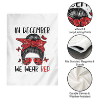 In December We Wear Red Garden Flag HIV Awareness Empowered Woman Gift - Wonder Print Shop