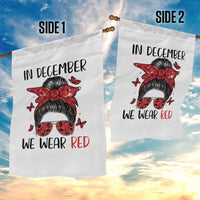 In December We Wear Red Garden Flag HIV Awareness Empowered Woman Gift - Wonder Print Shop