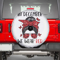 In December We Wear Red Spare Tire Cover HIV Awareness Empowered Woman Gift - Wonder Print Shop