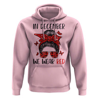 In December We Wear Red Hoodie HIV Awareness Empowered Woman Gift - Wonder Print Shop