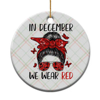 In December We Wear Red Ceramic Ornament HIV Awareness Empowered Woman Gift - Wonder Print Shop