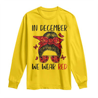 In December We Wear Red Long Sleeve Shirt HIV Awareness Empowered Woman Gift - Wonder Print Shop